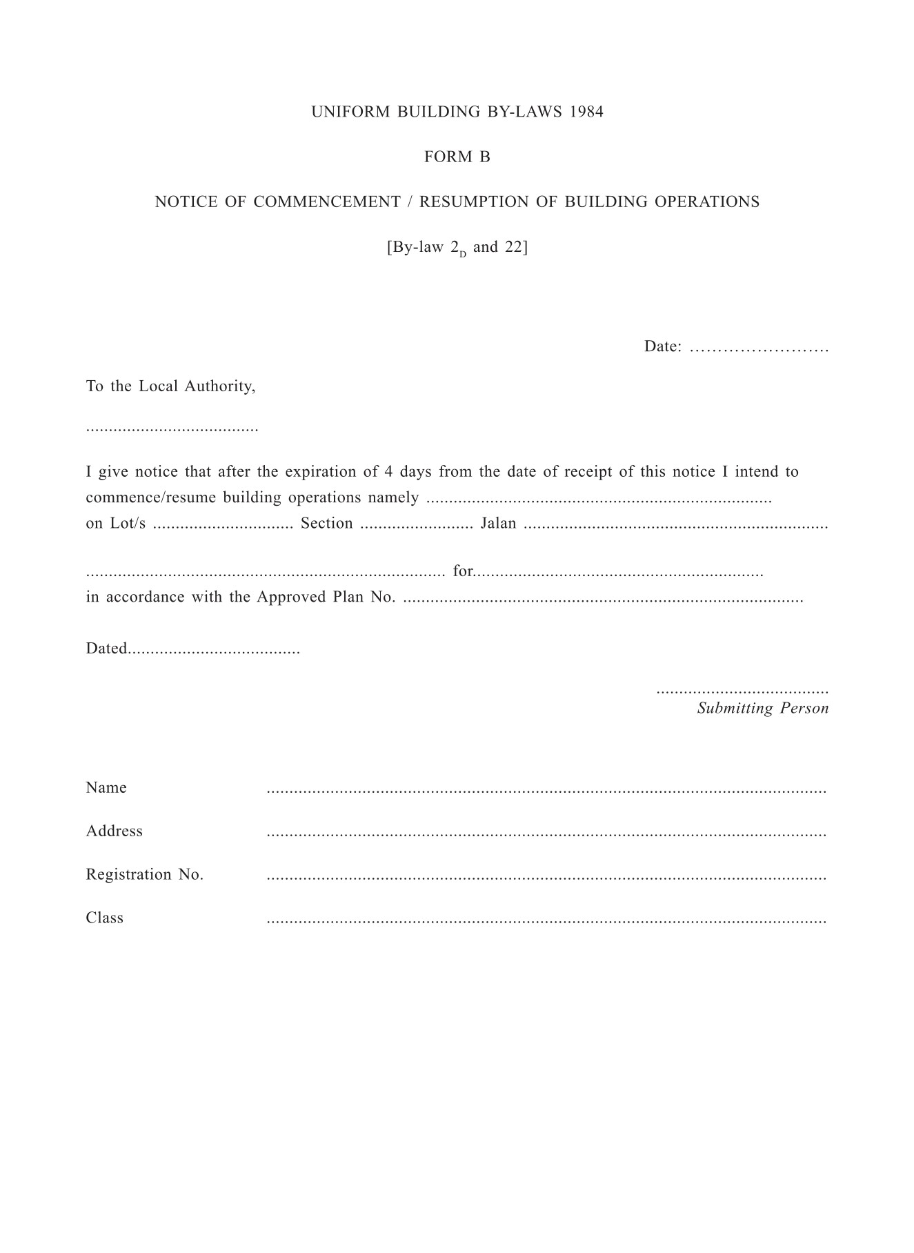 Form B NOTICE OF COMMENCEMENT / RESUMPTION OF BUILDING OPERATIONS 